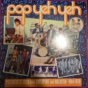 Pop Yeh Yeh Psychedelic Rock From Singapore Malaysia 1964-1970 Vol. 1 Vinyl 2LP